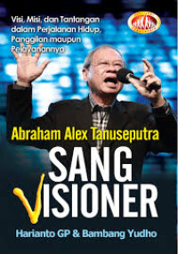 Image of Abraham Alex Tanuseputra Sang Visioner