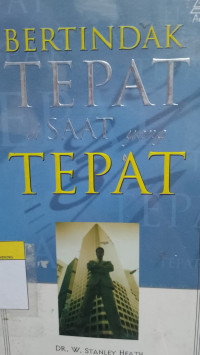 Image of Bertindak Tepat Di Saat Yang Tepat