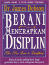 Image of Betani Menerapkan Disiplin The New Dare To Disipline