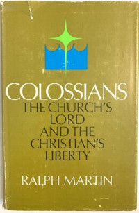 Image of Colossians The Church's Lord And The Christian's Liberty