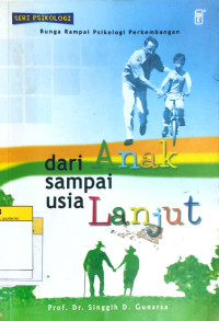 Image of Dari Anak sampai Usia Lanjut