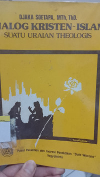 Image of Dialogi Kristen-Islam - Suatu Uraian Theologis