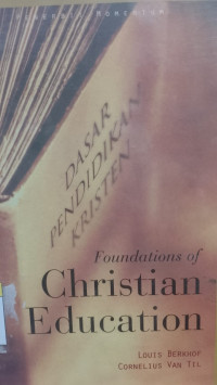 Image of Foundations Of Christian Education - Dasa Pendidikan Kristen