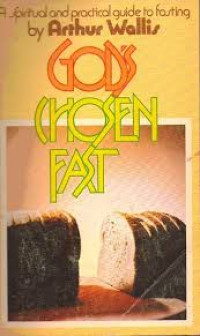 Image of God's Chosen Fast: A Spiritual and Practical Guide to Fasting