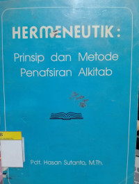 Image of Heremeneutik : Prinsip Dan Metode Penafsiran