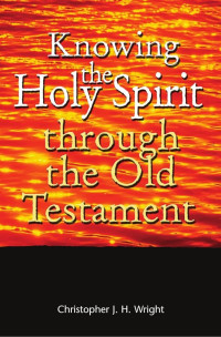 Image of Knowing The Holy Spirit Through The Old Testament