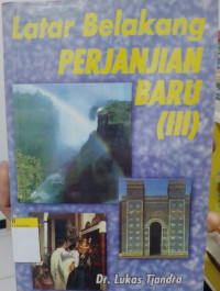 Image of Latar Belakang Perjanjian Baru 3