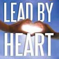 Image of Lead By Heart: Kepemimpinan andai yang mengunakan hati