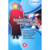 Image of MANAJEMEN STRATEGIK DALAM PENINGKATAN MUTU PENDIDIKAN