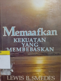 Image of Memaafkan Kekuatan Yang Membebaskan