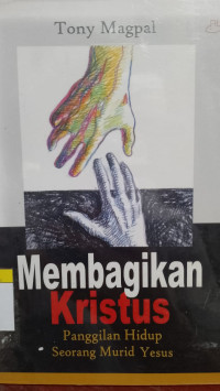 Image of Membagikan Kristus - Panggilan Hidup Seorang Murid