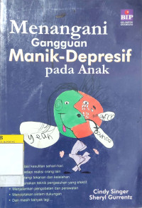 Image of Menangani Gangguan Manik - Depresif Pada Anak