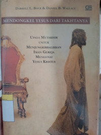Image of Mendongkel Yesus Dari TakhtaNya