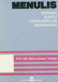 Image of Menulis Sebagai Suatu Keterampilan Berbahasa
