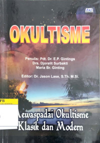 Image of Okultisme: Mewaspadai Okultisme Klasik dan Modern