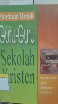 Image of Panduan Untuk Guru-guru Sekolah Kristen