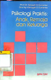 Image of Psikologi Praktis: Anak, Remaja dan Keluarga
