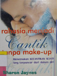Image of Rahasia Menjadi Cantik Tanpa Make-Up