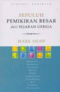 Image of SEPULUH PEMIKIR BESAR DARI SEJARAH GEREJA