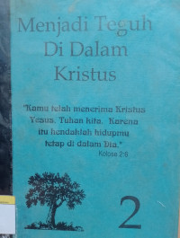 Image of Seri Murid Kristus - Menjadi Teguh Di Dalam Kristus