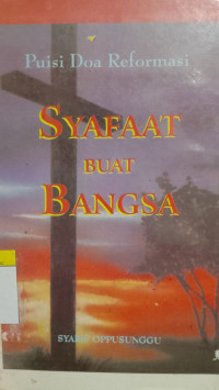 Image of Syafaat Buat Bangsa - Puisi Doa Reformasi