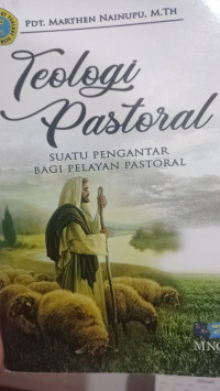 Image of Teologi Pastoral - Suatu Pengantara Bagi Pelayanan Pastoral